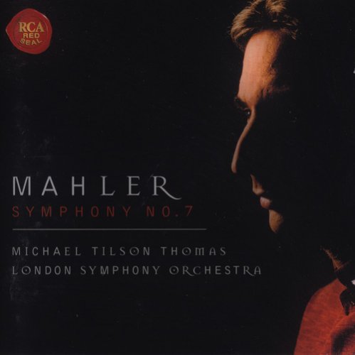 Michael Tilson Thomas & London Symphony Orchestra - Mahler: Symphony No. 7 (1999)