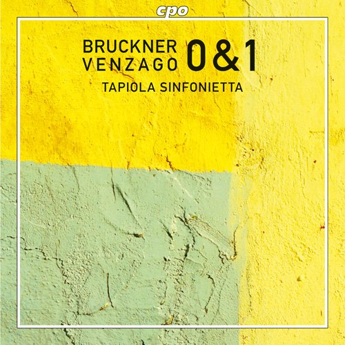 Mario Venzago & Tapiola Sinfonietta - Bruckner: Symphonies Nos. 0 & 1 (2011)