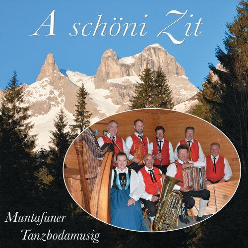 Muntafuner Tanzbodamusig - A Schöni Zit (2017)