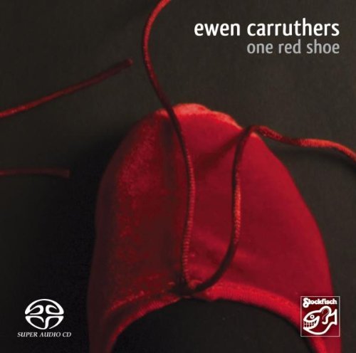 Ewen Carruthers - One Red Shoe (2009) SACD