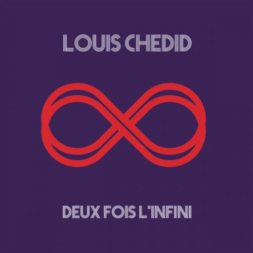 Louis Chedid - Deux fois l'infini (2013)