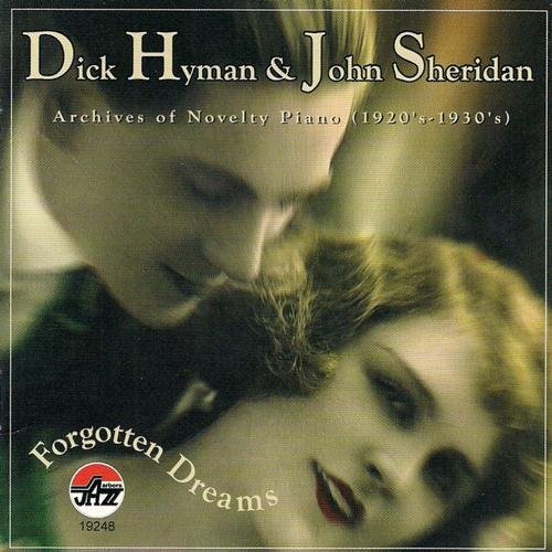 Dick Hyman & John Sheridan - Forgotten Dreams: Archives of Novelty Piano (1920's-1930's) (2001) 320kbps