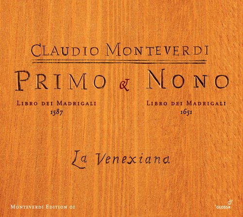 La Venexiana & Claudio Cavina - Monteverdi: Primo & Nono Libro dei Madrigali (2008)