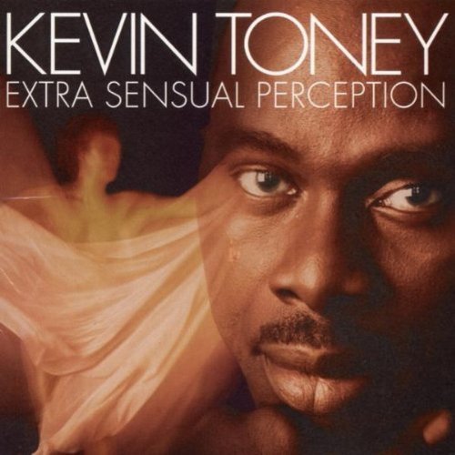 Kevin Toney Extra Sensual Perception 1999 DOWNLOAD on ISRABOX