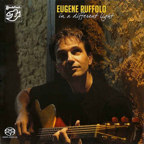 Eugene Ruffolo - In A Different Light (2007) [Hi-Res]