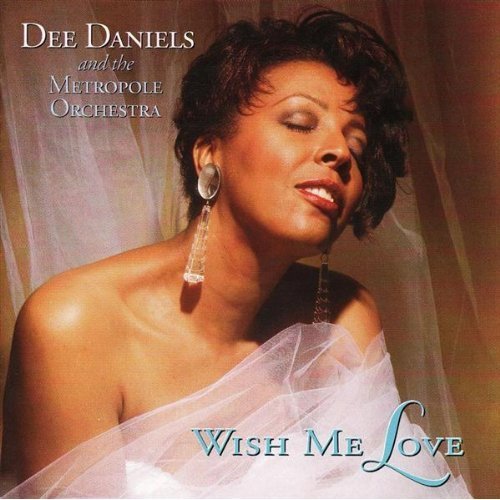 Dee Daniels - Wish Me Love (1996)