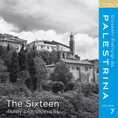 The Sixteen & Harry Christophers - Palestrina, Vol. 7 (2017) [Hi-Res]