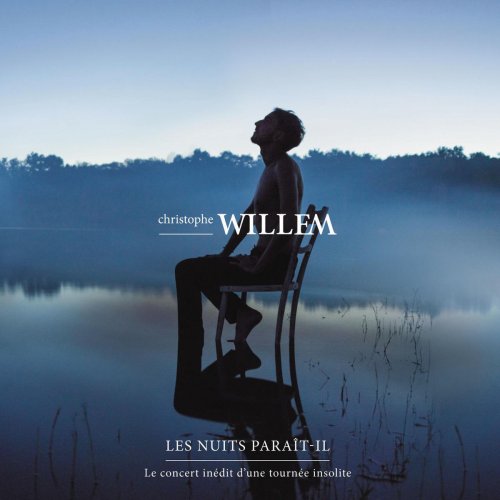Christophe Willem - Les nuits Paraît-il - Le live (2015) [Hi-Res]