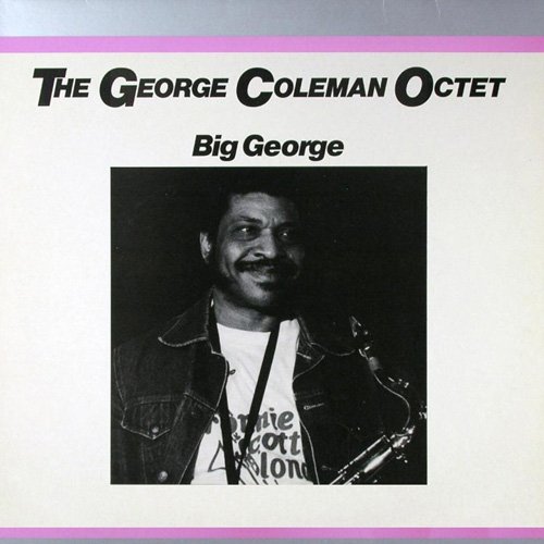 The George Coleman Octet - Big George (1977)