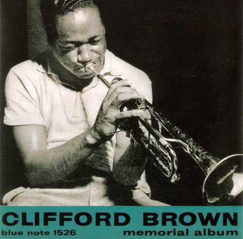 Clifford Brown - Memorial Album (1956 ) {RVG Edition}