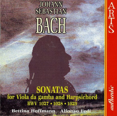 Bettina Hoffmann & Alfonso Fedi - Bach: Sonatas For Viola Da Gamba And Harpsichord (1995)