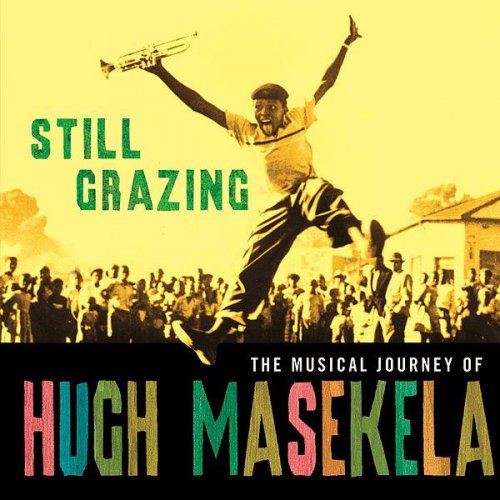 Hugh Masekela - Still Grazing (2004)