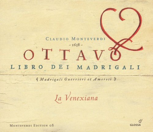 La Venexiana - Monteverdi: Ottavo Libro dei Madrigali (2005)