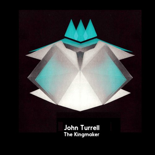 John Turrell - The Kingmaker (2017)
