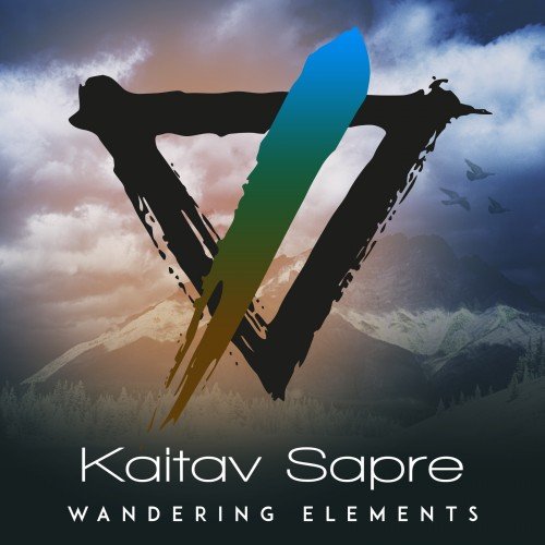 Kaitav Sapre - Wandering Elements (2014)