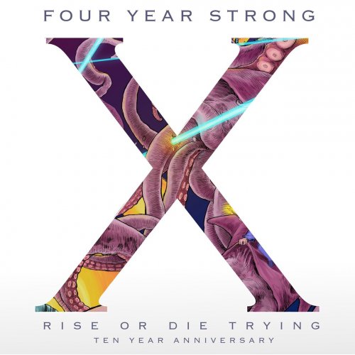 Four Year Strong - Rise or Die Trying (10 Year Anniversary Edition) (2017)