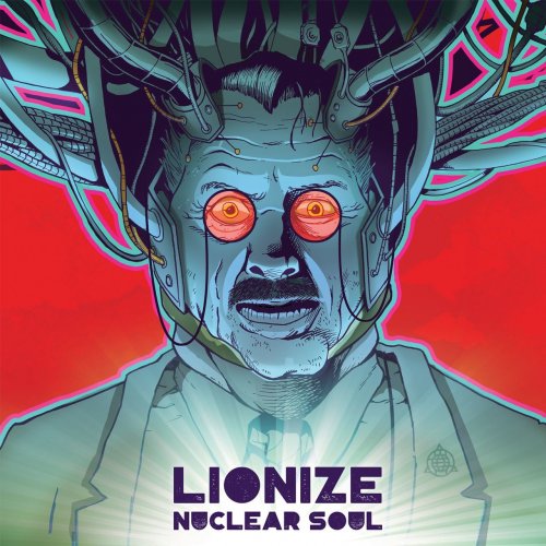 Lionize - Nuclear Soul (2017) Lossless