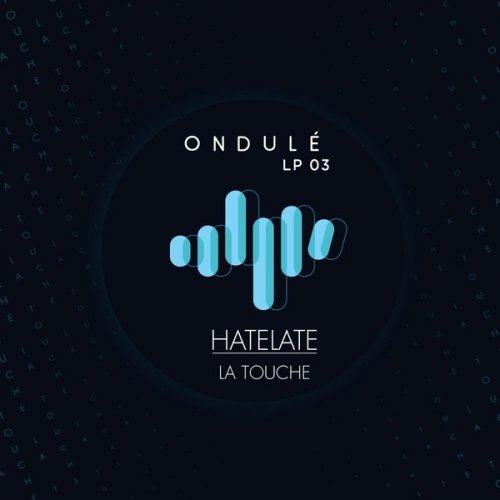 HateLate - La Touche (2017)