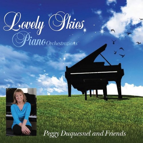 Peggy Duquesnel - Lovely Skies (Piano Orchestrations) (2017)