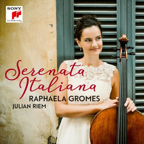 Raphaela Gromes - Serenata Italiana (2017) [Hi-Res]