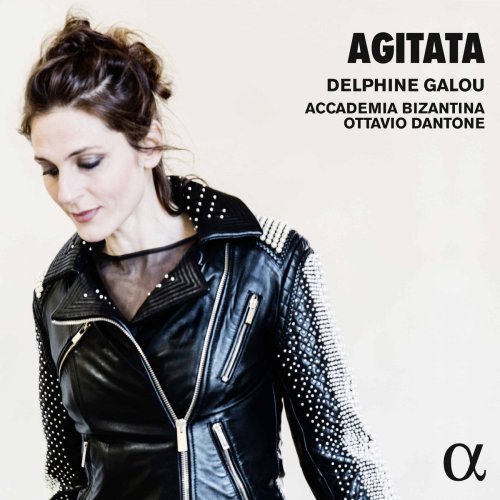 Delphine Galou, Accademia Bizantina & Ottavio Dantone - Agitata (2017)