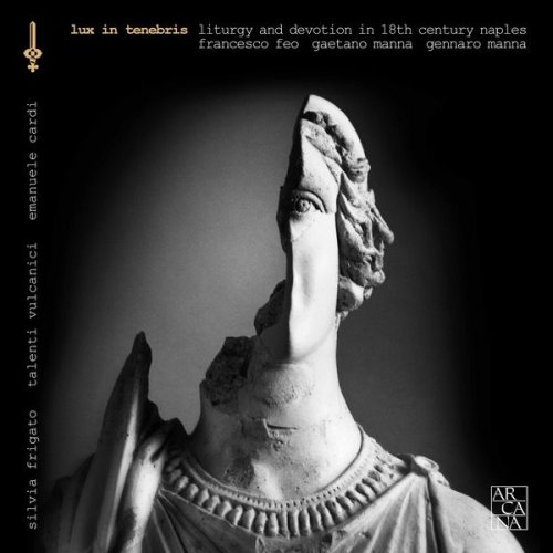 Silvia Frigato - Feo & Manna: Lux in tenebris (Liturgy and Devotion in 18th Century Naples) (2017) [Hi-Res]