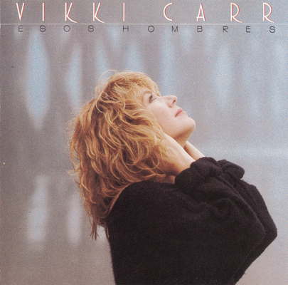 Vikki Carr - Esos hombres (1988)