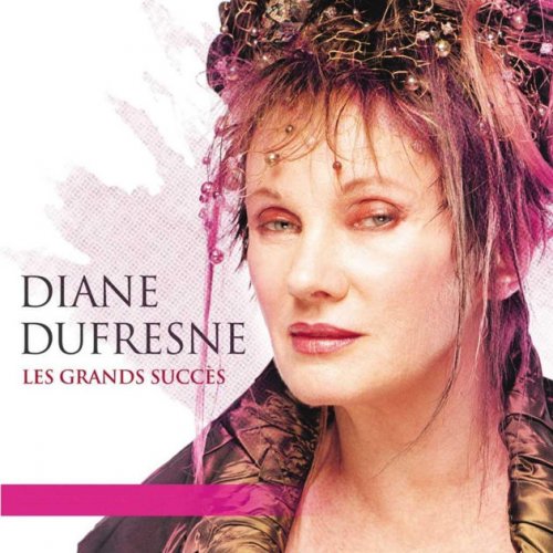 Diane Dufresne - Les grands succes (2002)