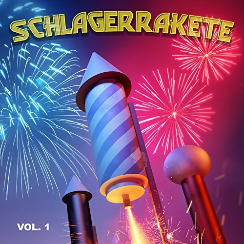 VA - Schlagerrakete, Vol. 1 (2017)