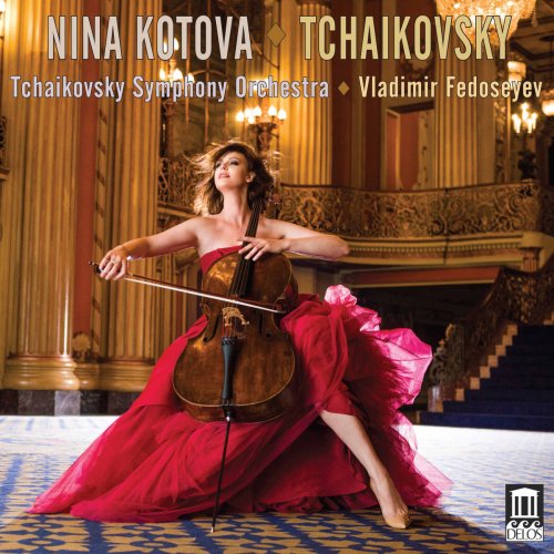 Nina Kotova - Tchaikovsky: Pezzo capriccioso, Variations on a Rococo Theme & Serenade (2017)
