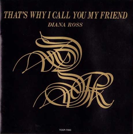 Diana Ross - That's Why I Call You My Friend (1992)