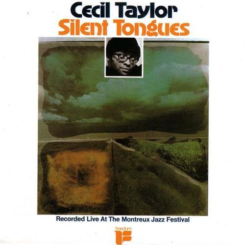 Cecil Taylor - Silent Tongues (1974) CD Rip