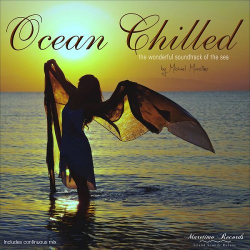 VA - Ocean Chilled: The Wonderful Soundtrack Of The Sea (2017) FLAC