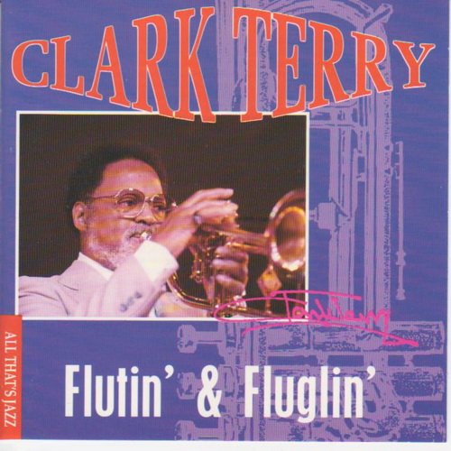 Clark Terry - Flutin' & Fluglin' (1960) Flac