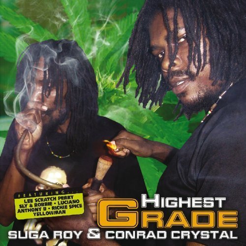 Suga Roy, Conrad Crystal - Highest Grade (2007)