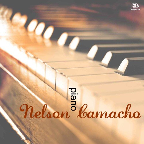 Nelson Camacho - Piano (2017) [Hi-Res]