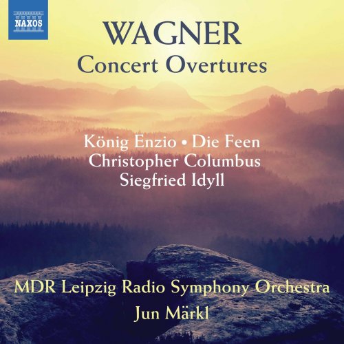 MDR Leipzig Radio Symphony Orchestra, Jun Märkl  - Wagner: Concert Overtures (2017)