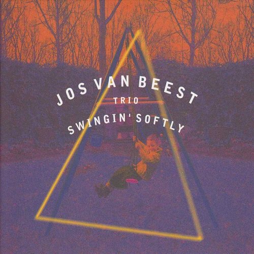Jos van Beest Trio - Swingin' Softly (2004)