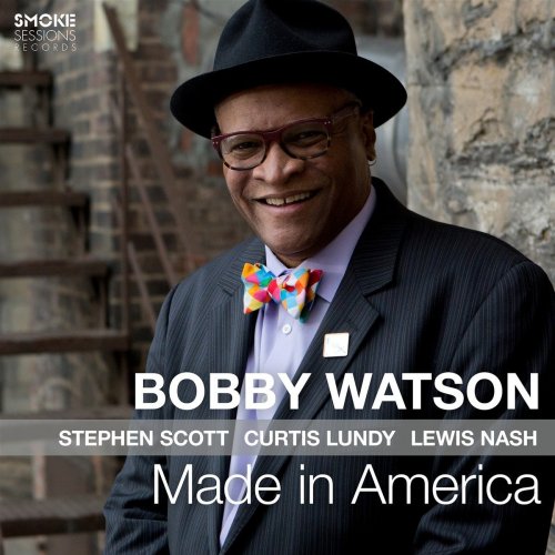 Bobby Watson - Made In America (2017) [Hi-Res]