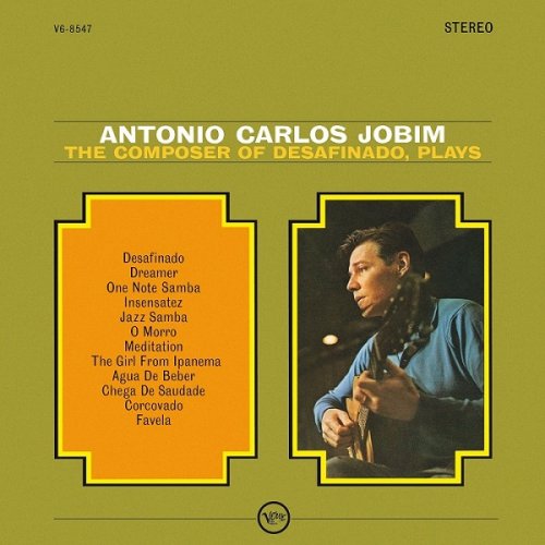 Antonio Carlos Jobim - The Composer Of Desafinado, Plays (1963/2014) [HDTracks]