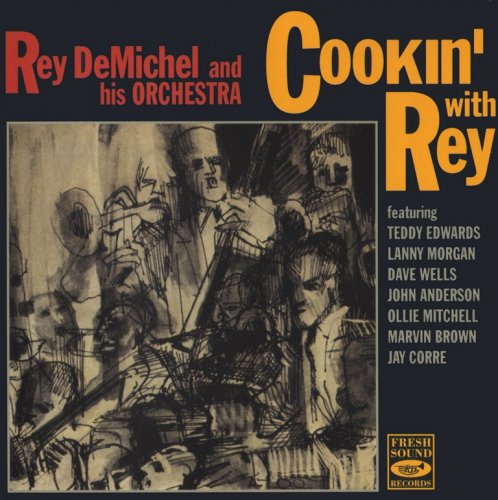 Rey DeMichel & His Orchestra - Cookin' With Rey (1959) {1993, Reissue}