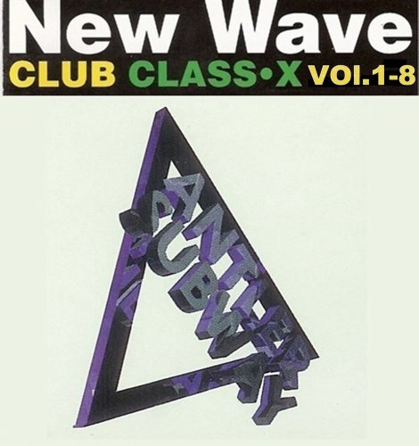 VA - New Wave Club Class-X Vol 1-8 (1991-1997)