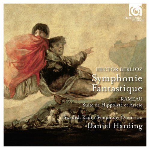 Daniel Harding - Berlioz: Symphonie Fantastique - Rameau: Suite de Hippolyte et Aricie (2016) [Hi-Res]
