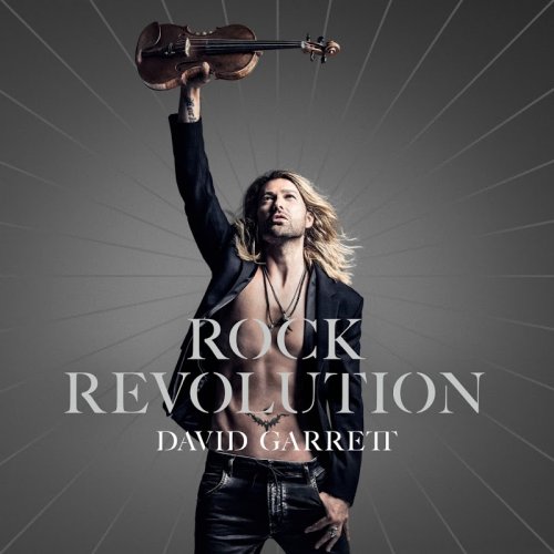 David Garrett - Rock Revolution (Deluxe) (2017)