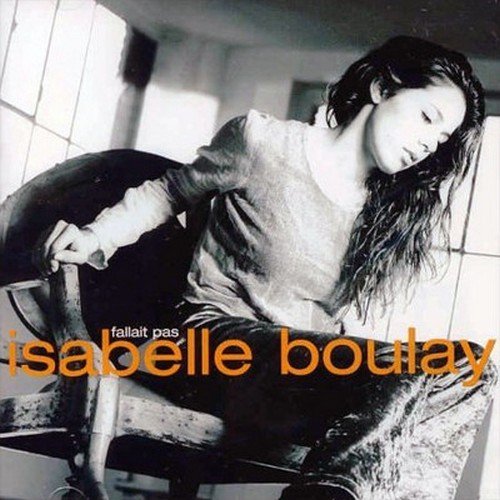 Isabelle Boulay - Fallait pas (1996)