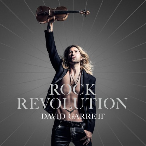 David Garrett - Rock Revolution (Deluxe) (2017) [Hi-Res]