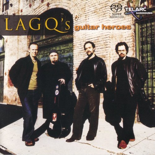 Los Angeles Guitar Quartet - LAGQ's Guitar Heroes (2004) [SACD]