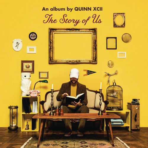 Quinn XCII - The Story of Us (Deluxe) (2018)