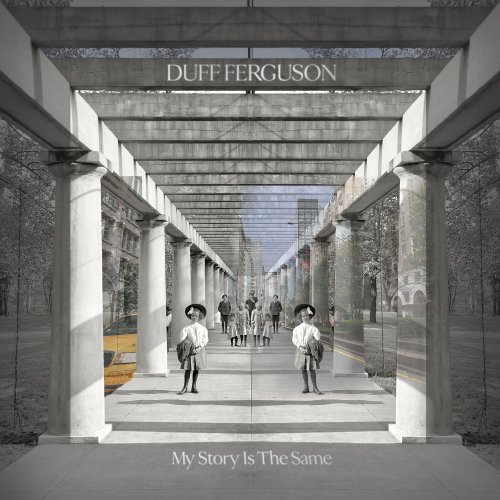 Duff Ferguson - My Story Is the Same (2017) [Hi-Res]