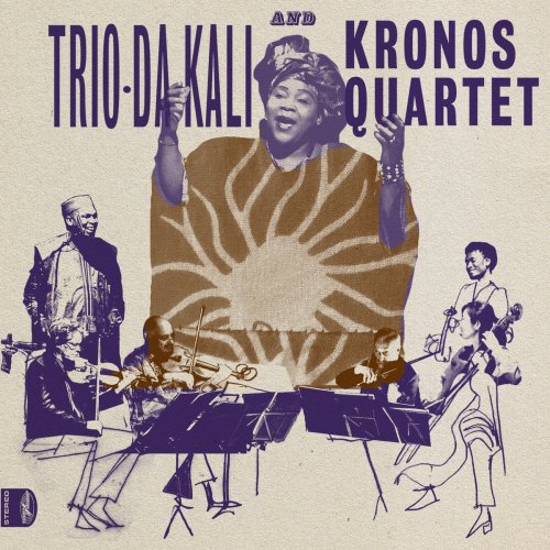 Trio Da Kali & Kronos Quartet - Ladilikan (2017) [Hi-Res]